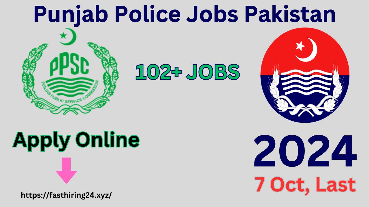 Latest Punjab Police Jobs Pakistan 2024 PPSC