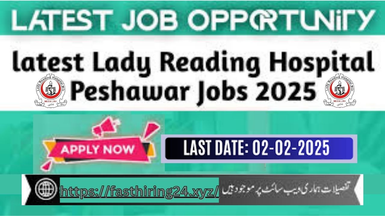 Latest LRH JOBS 2025 | The Lady Reading Hospital Peshawar